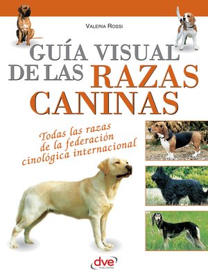 cover image of Guía visual de las razas caninas